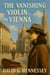 The Vanishing Violin in Vienna - Grace Whitmore Mystery, #23