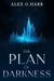 The Plan of Darkness - Stories of Azoria