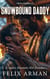 Alpine Daddies: Snowbound Daddy: A Steamy Mountain MM Romance - Alpine Daddies: A Steamy Age Gap MM Daddy Series, #1