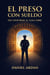 EL PRESO CON SUELDO