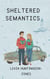 Sheltered Semantics - Bracken Cove Mystery, #2