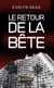 Le retour de la bête