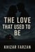 The Love That Used to Be