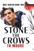 Stone the Crows - Wolf Winter, #2