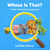 Whose Is That? A Peek-A-Boo Guessing Adventure!