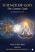 Science of God: The Cosmic Code - Informational Nature of Being, #1