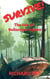 Survive, The tale of Ballantyne Alysom