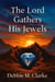 The Lord Gathers His Jewels
