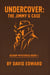 Undercover: The Jimmy G Case - A Bishop Mystery, #1