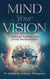 Mind Your Vision