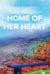 Home of Her Heart