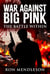 War Against Big Pink: The battle Within