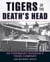 Tigers of the Death's Head