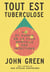 Tout est tuberculose