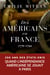 Des Américains en France - 1776-1792