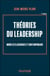 Théories du leadership -2e éd. - Modèles classiques et contemporains