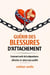 Guérir des blessures d'attachement comment sortir de la dépendance affective et aimer sans souffrir