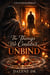 The Things We Couldn’t Unbind
