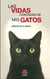 Las vidas contadas de mis gatos