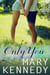 Only You - The Crazy Love Diaries, #3