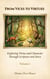 From Vices to Virtues: Exploring Virtue and Character Through Scripture and Story - From Vices to Virtues Book Series, #1
