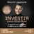 Investir pour être libre, édition augmentée
