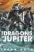 The Dragons of Jupiter