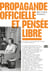 Propagande officielle et pensée libre