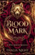 Bloodmark - The Bloodmark Saga, #1