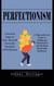Perfectionism: Practical Steps to Free Yourself From the Paralysis of Perfection (A High-achiever's Guide to Embracing Imperfection and Building Mind-body Resilience)