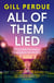All of Them Lied - The page-turning new thriller from the bestselling author of The Night I Killed Him