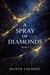 A Spray of Diamonds