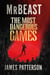 The Most Dangerous Games