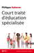 Court traité d'éducation spécialisée