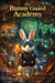 The Bunny Guard Academy