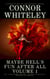 Maybe Hell's Fun After All Volume 1: 20 Dark Contemporary Fantasy Short Stories - Hell's Place Contemporary Fantasy Stories