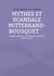 Mythes et scandale Mitterrand-Bousquet - Théâtre politique et mémoriel, volume 2, pièces 3 et 4