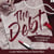 The Debt