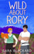 Wild about Rory - Wild Hearts of Alaska, #3