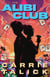 The Alibi Club - A Novel
