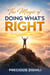 The Magic of Doing What’s Right