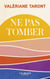 Ne pas tomber