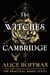 The Witches of Cambridge - The brand-new magical series from the author of Practical Magic