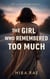 The Girl Who Remembered Too Much