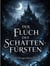 Der Fluch des Schattenfürsten