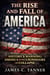 The Rise and Fall of America -- History's Warning: America in the Crosshairs of Collapse