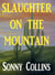 Slaughter on the Mountain - The Tales of Santiago, #2