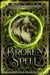 The Broken Spell - The Changeling and the Wolf, #10