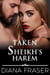 Taken for the Sheikh's Harem - The Sheikhs of Havilah, #5