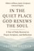 In the Quiet place God Renew the Soul